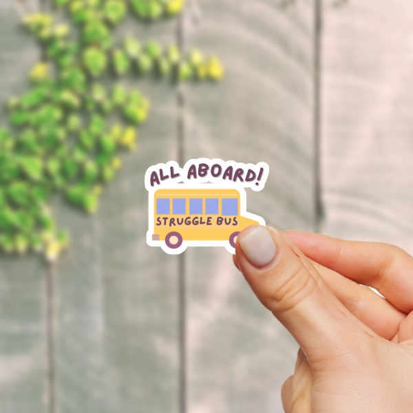 All Aboard! Struggle Bus